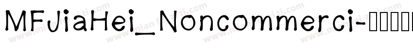 MFJiaHei_Noncommerci字体转换