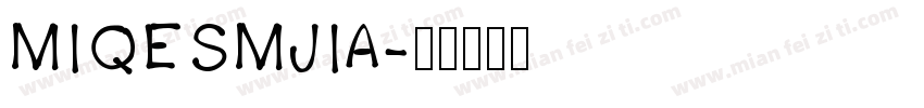 MIQESMJIA字体转换