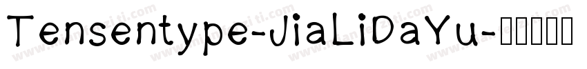 Tensentype-JiaLiDaYu字体转换