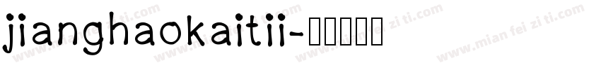 jianghaokaitii字体转换