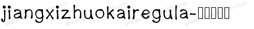 jiangxizhuokairegula字体转换