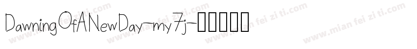 DawningOfANewDay-my7j字体转换