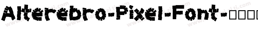 Alterebro-Pixel-Font字体转换