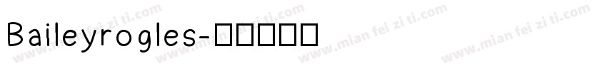 Baileyrogles字体转换