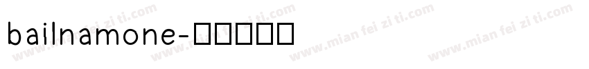 bailnamone字体转换