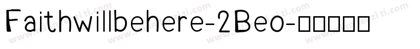 Faithwillbehere-2Beo字体转换