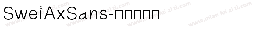 SweiAxSans字体转换