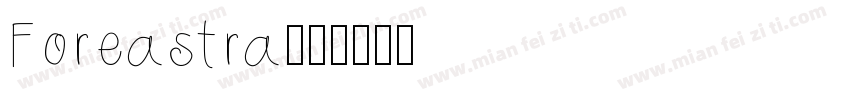 Foreastra字体转换