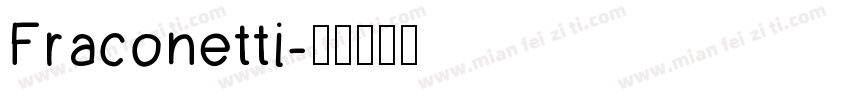 Fraconetti字体转换
