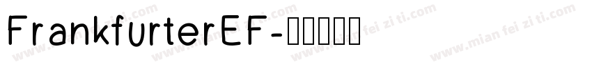 FrankfurterEF字体转换
