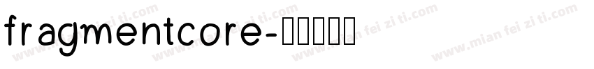 fragmentcore字体转换