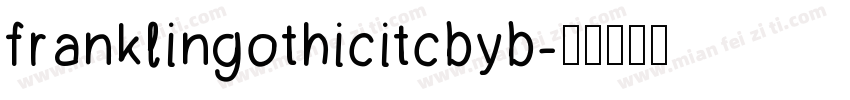 franklingothicitcbyb字体转换