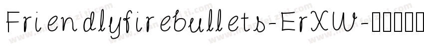 Friendlyfirebullets-ErXW字体转换