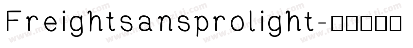 Freightsansprolight字体转换