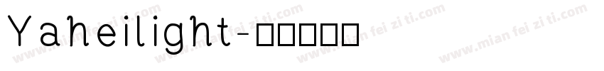 Yaheilight字体转换