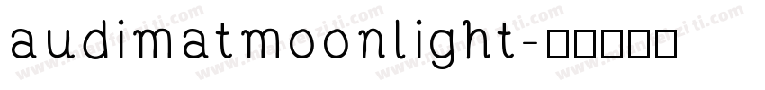 audimatmoonlight字体转换