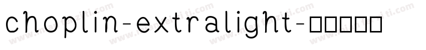 choplin-extralight字体转换