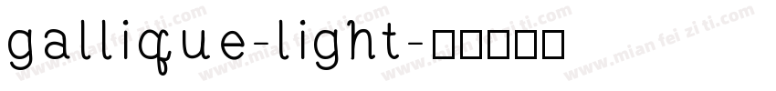 gallique-light字体转换