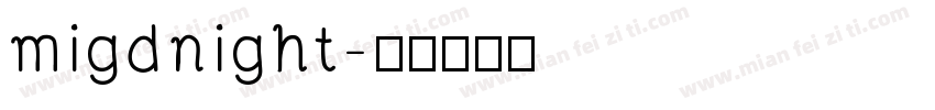 migdnight字体转换