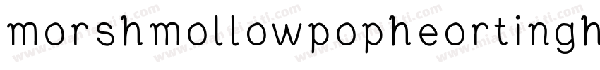 morshmollowpopheortinght字体转换