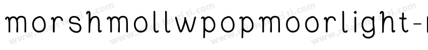morshmollwpopmoorlight字体转换