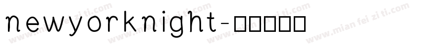 newyorknight字体转换