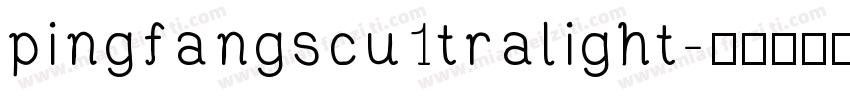 pingfangscu1tralight字体转换