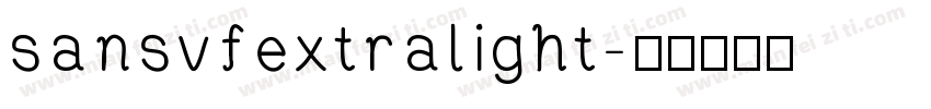 sansvfextralight字体转换