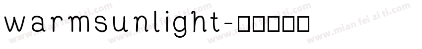 warmsunlight字体转换