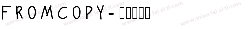 FROMCOPY字体转换