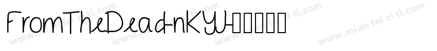 FromTheDead-nKYJ字体转换