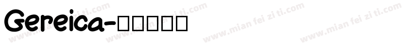 Gereica字体转换