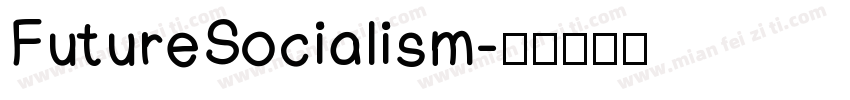 FutureSocialism字体转换