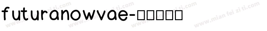 futuranowvae字体转换