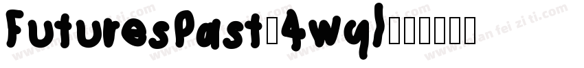 FuturesPast-4wql字体转换