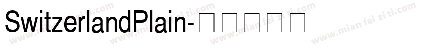 SwitzerlandPlain字体转换