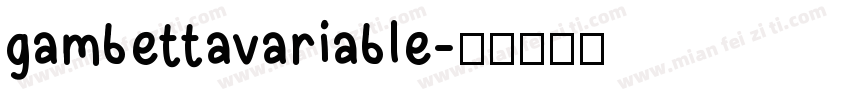 gambettavariable字体转换