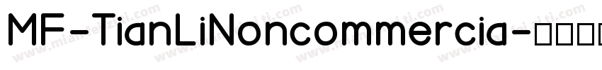 MF-TianLiNoncommercia字体转换