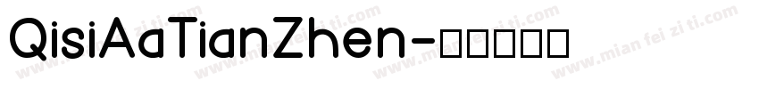 QisiAaTianZhen字体转换