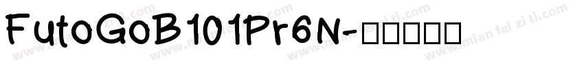 FutoGoB101Pr6N字体转换