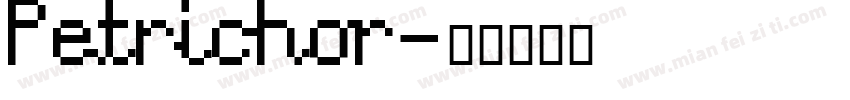 Petrichor字体转换