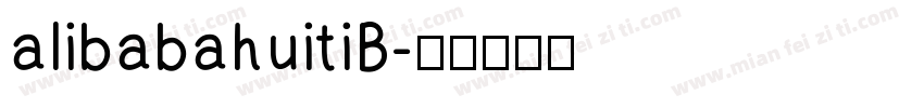 alibabahuitiB字体转换