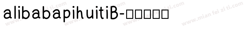alibabapihuitiB字体转换