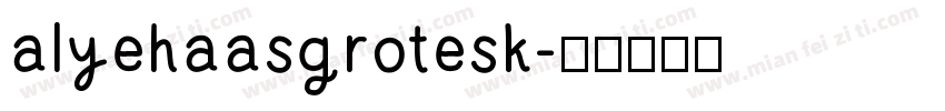 alyehaasgrotesk字体转换