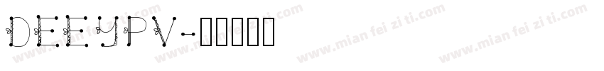 DEEYPV字体转换