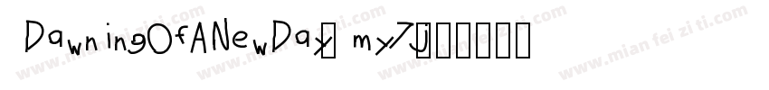 DawningOfANewDay-my7j字体转换