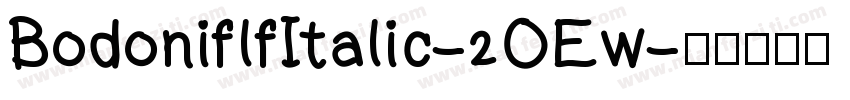 BodoniflfItalic-2OEw字体转换