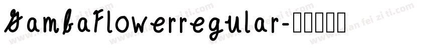 GambaFlowerregular字体转换