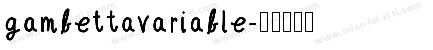 gambettavariable字体转换