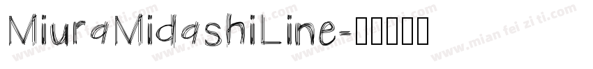 MiuraMidashiLine字体转换
